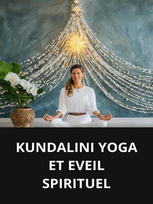 cover image of KUNDALINI YOGA ET EVEIL SPIRITUEL
